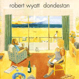 robert wyatt: dondestan